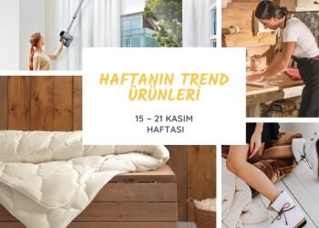 Haftanın trend ürünleri (15 – 21 Kasım)
