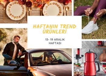 Haftanın trend ürünleri (13 – 19 Aralık)
