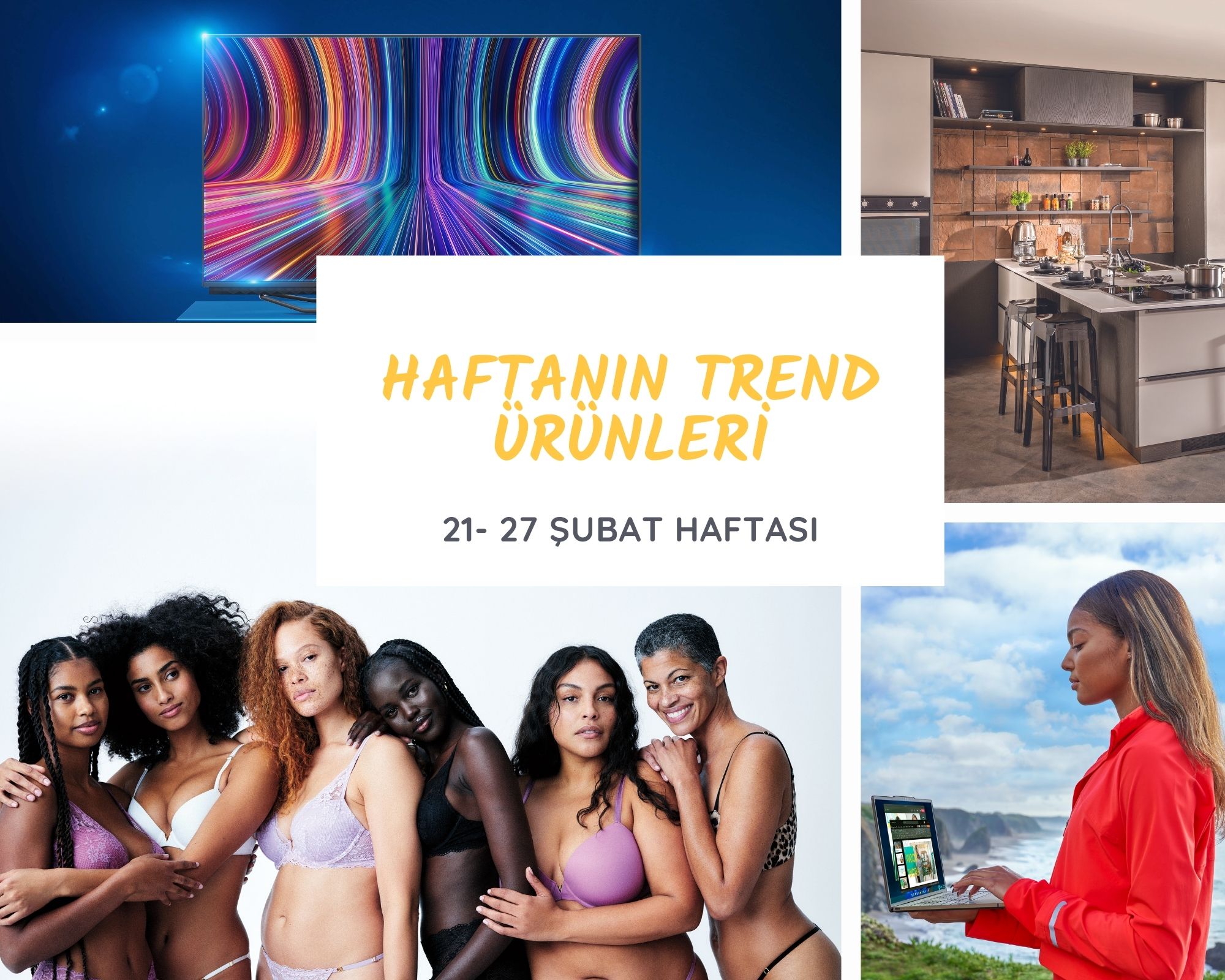 Haftanın trend ürünleri (21 – 27 Şubat)
