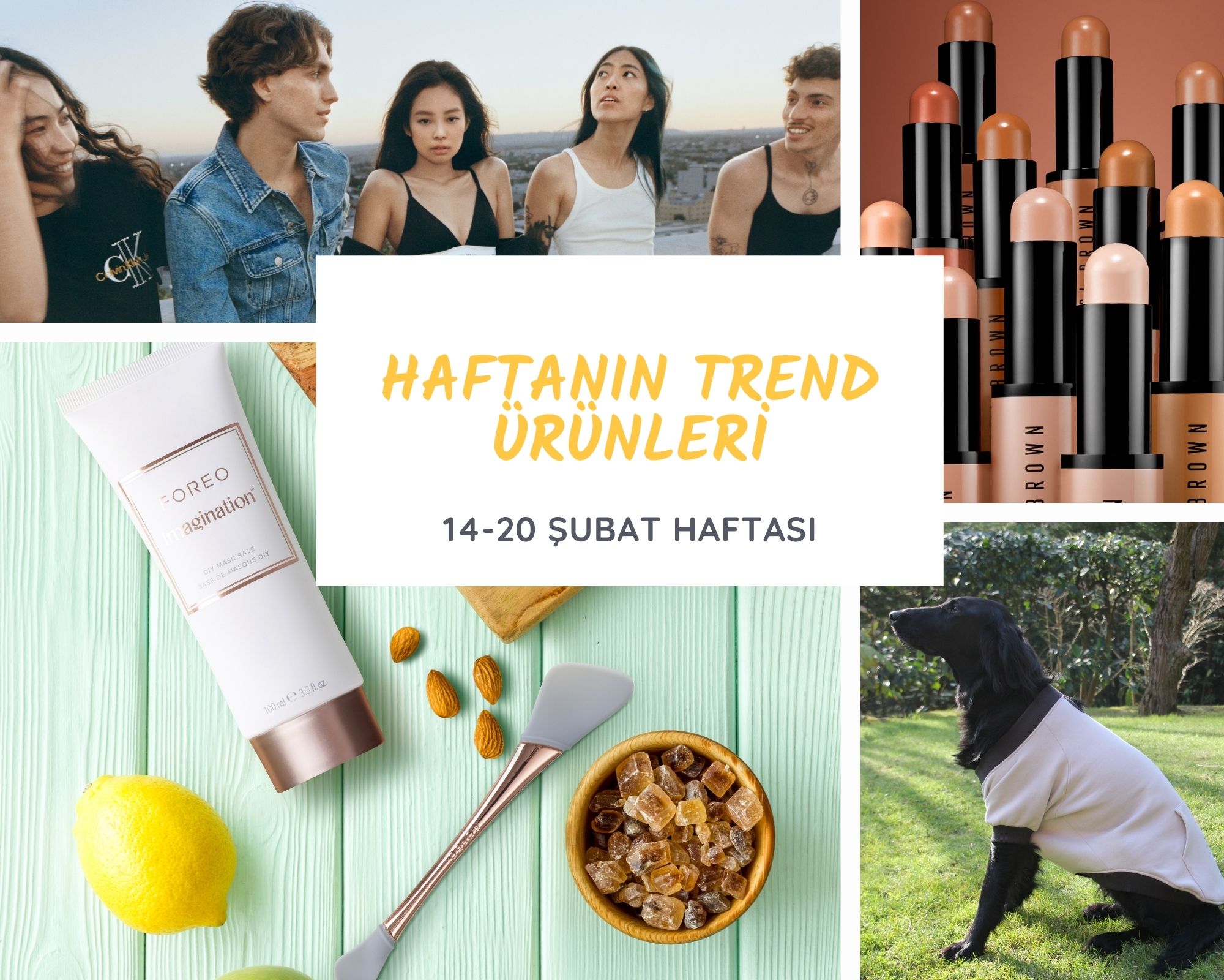 Haftanın trend ürünleri (14 – 20 Şubat)