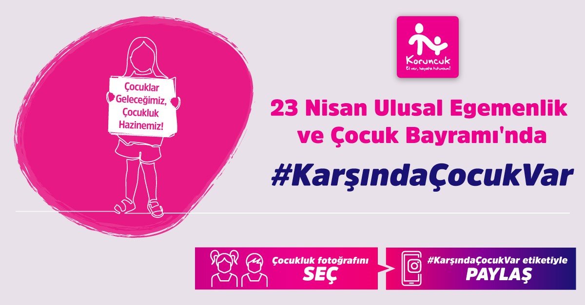 Koruncuk Vakfı, herkesi “Karşında Çocuk Var” demeye davet ediyor