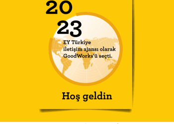 GoodWorks, EY Türkiye’nin yeni iletişim ajansı oldu