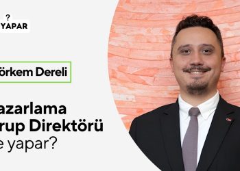Pazarlama Grup Direktörü ne yapar? Görkem Dereli açıklıyor