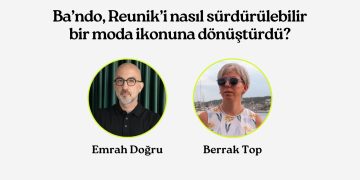 Ba’ndo, Reunik’i nasıl sürdürülebilir bir moda ikonuna dönüştürdü?
