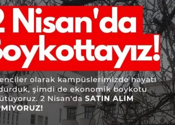 Üniversite öğrencilerinden 2 Nisan’da ekonomik boykot çağrısı: “Alım satım yapmıyoruz”