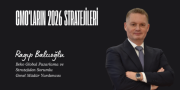 CMO’ların 2026 Stratejileri: Ragıp Balcıoğlu