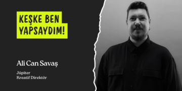 Keşke ben yapsaydım: Ali Can Savaş
